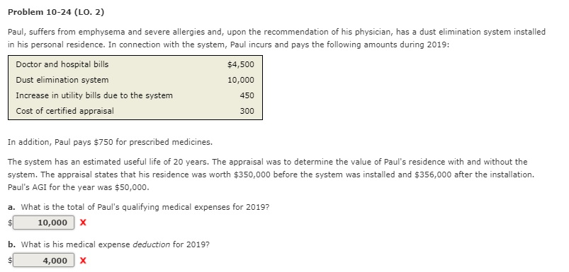  Problem 10-24 (LO. 2) Paul, suffers from emphysema and severe allergies
