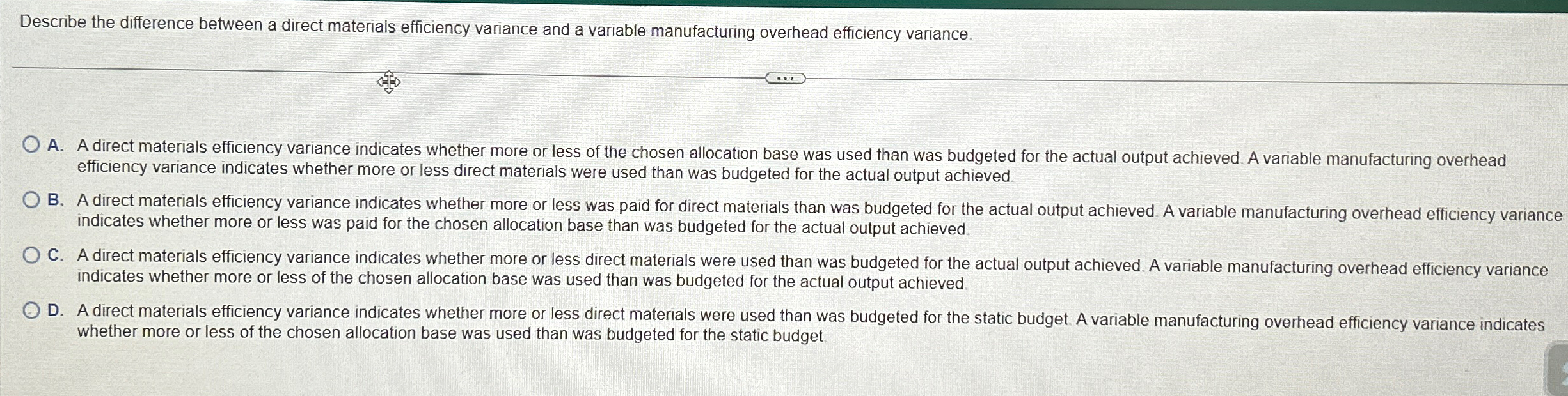  Describe the difference between a direct materials efficiency variance and a