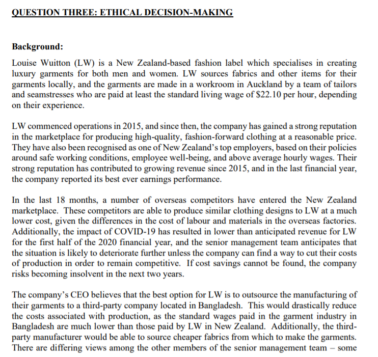 QUESTION THREE: ETHICAL DECISION-MAKING Background: Louise Wuitton (LW) is a New