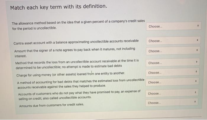  Match each key term with its definition. The allowance method based