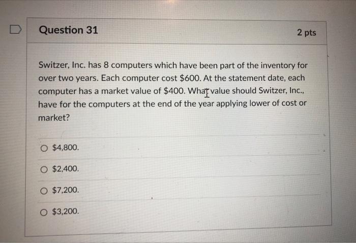  D Question 31 2 pts Switzer, Inc. has 8 computers which