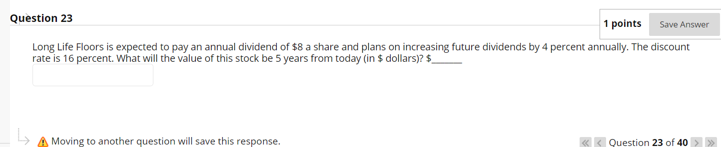  Question 23 1 points Save Answer Long Life Floors is expected