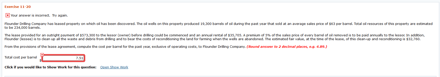  Exercise 11-20 x Your answer is incorrect. Try again. Flounder Drilling