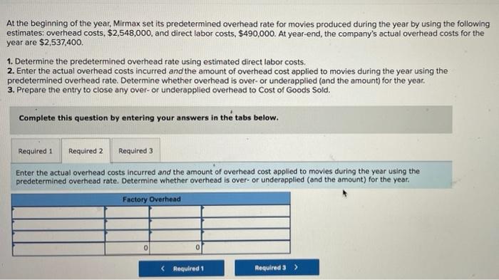 hi could some one help me with required2 & 3 please. will