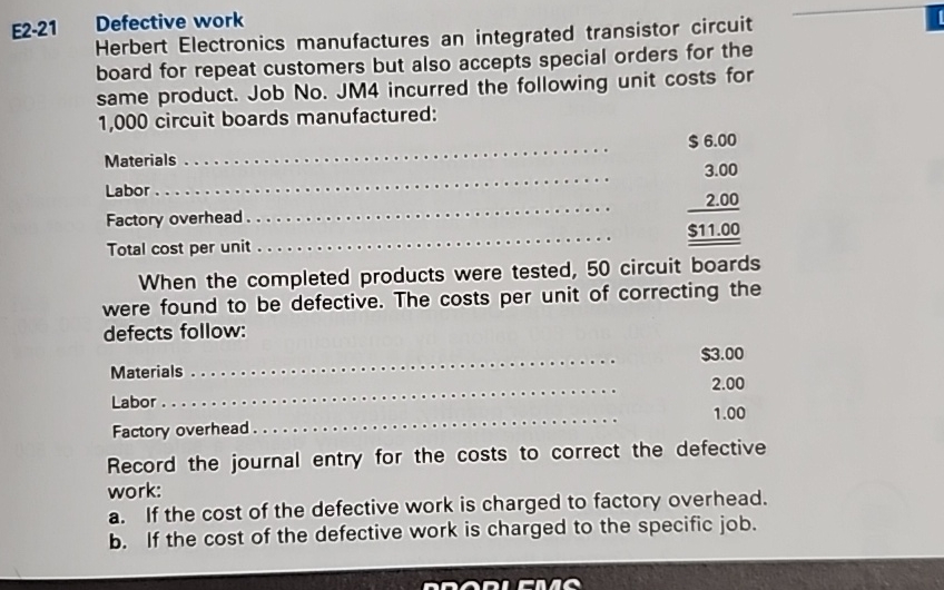  E2-21 Defective work Herbert Electronics manufactures an integrated transistor circuit board