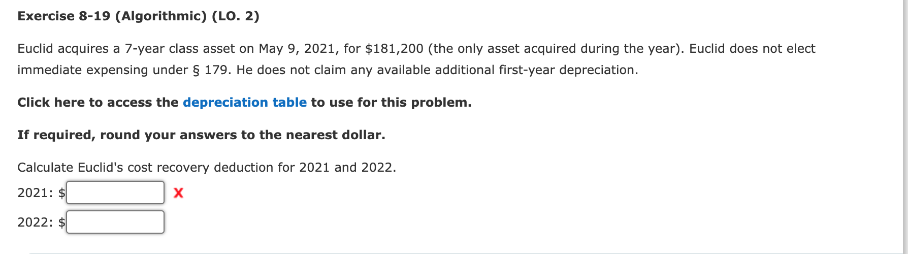  Exercise 8-19 (Algorithmic) (LO. 2) Euclid acquires a 7-year class asset