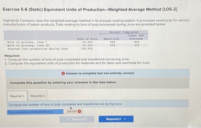  plssss help Exercise 5-6 (Static) Equivalent Units of Production-Weighted-Average Method [LO5-2]