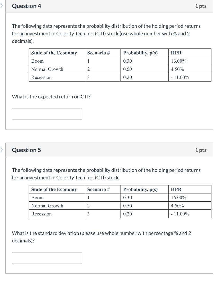  Question 4 1 pts The following data represents the probability distribution