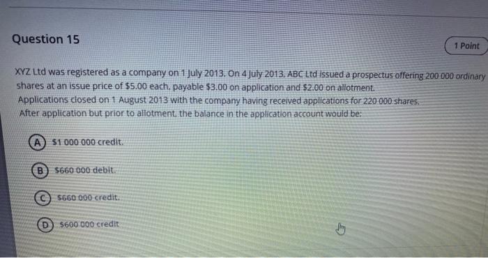 General Reserve CR Retained earnings Question 12 Which of the following is