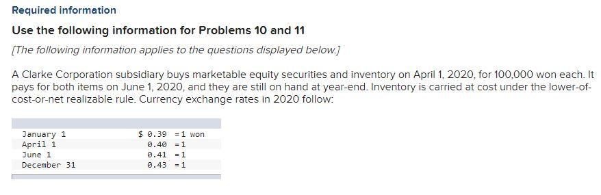  Required information Use the following information for Problems 10 and 11
