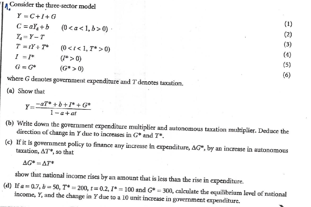 Macroeconomics Comparative static analysis exercises: 1. consider the three-sector model and :