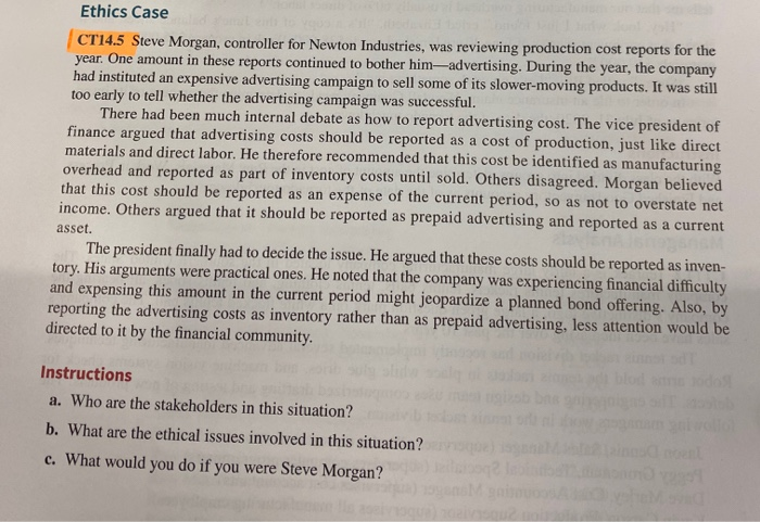  Ethics Case CT14.5 Steve Morgan, controller for Newton Industries, was reviewing