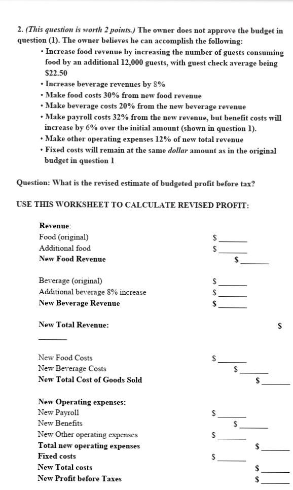  course....cost control please provide full explanation. 2. (This question is worth