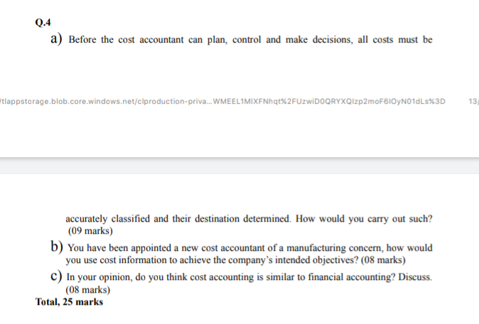 0.4 a) Before the cost accountant can plan, control and make