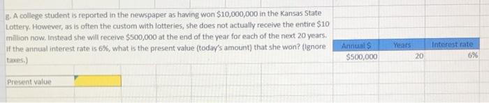 of this worksheet). Required: a. How much would you have to deposit