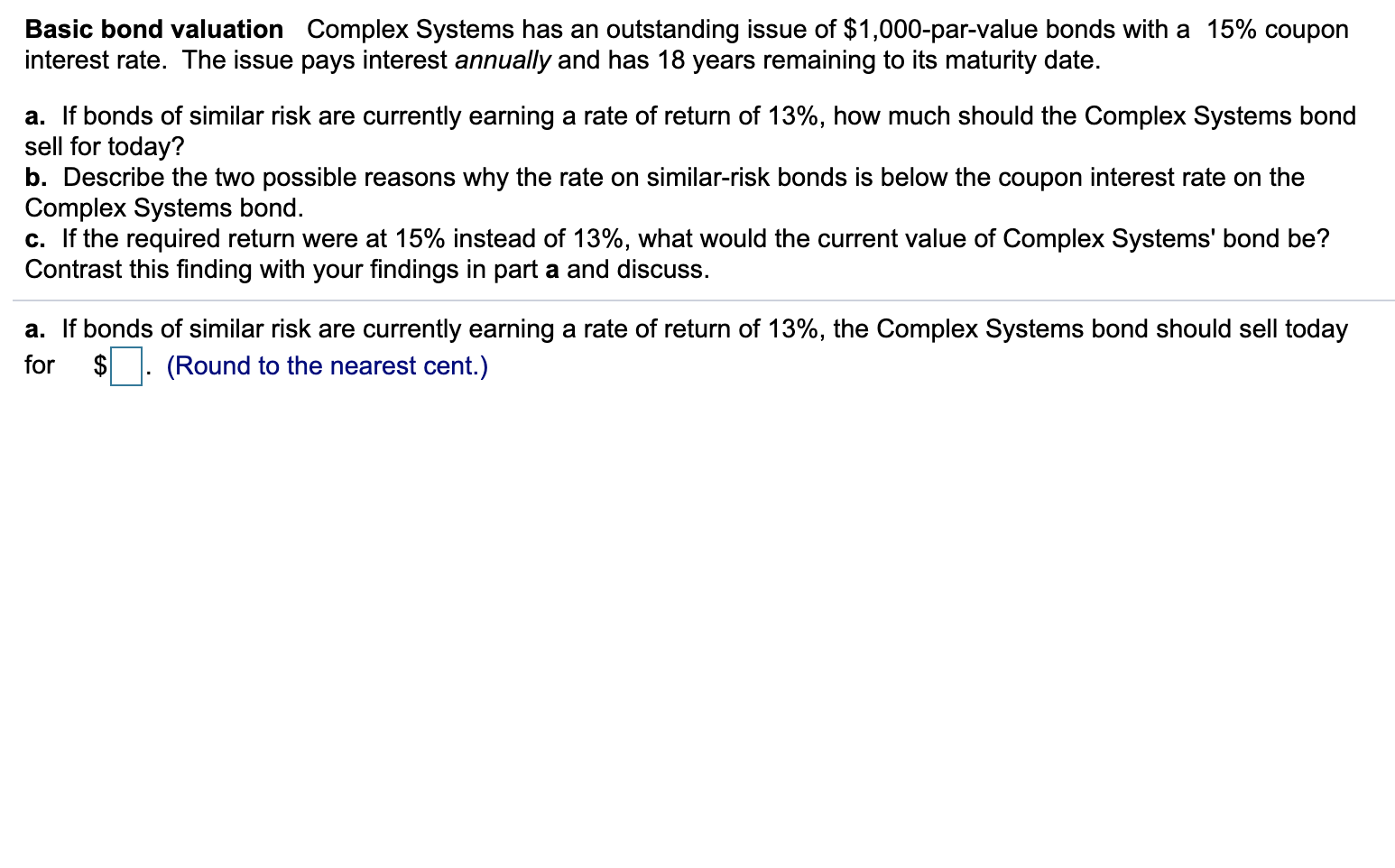  Basic bond valuation Complex Systems has an outstanding issue of $1,000-par-value