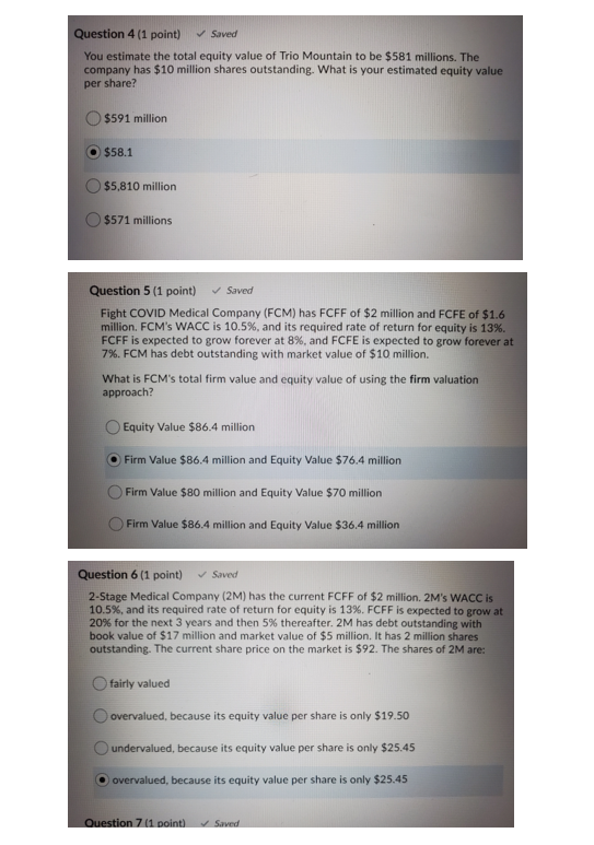  Question 4 (1 point) Saved You estimate the total equity value