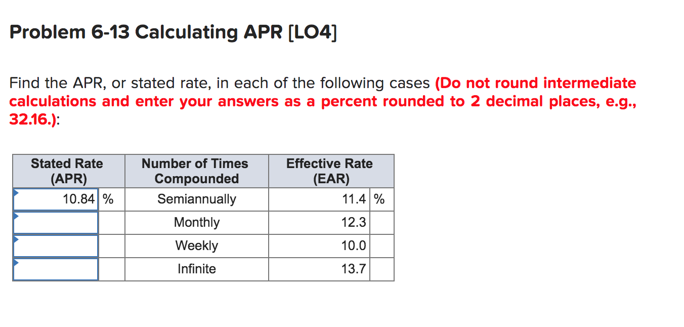  Problem 6-13 Calculating APR (L04] Find the APR, or stated rate,
