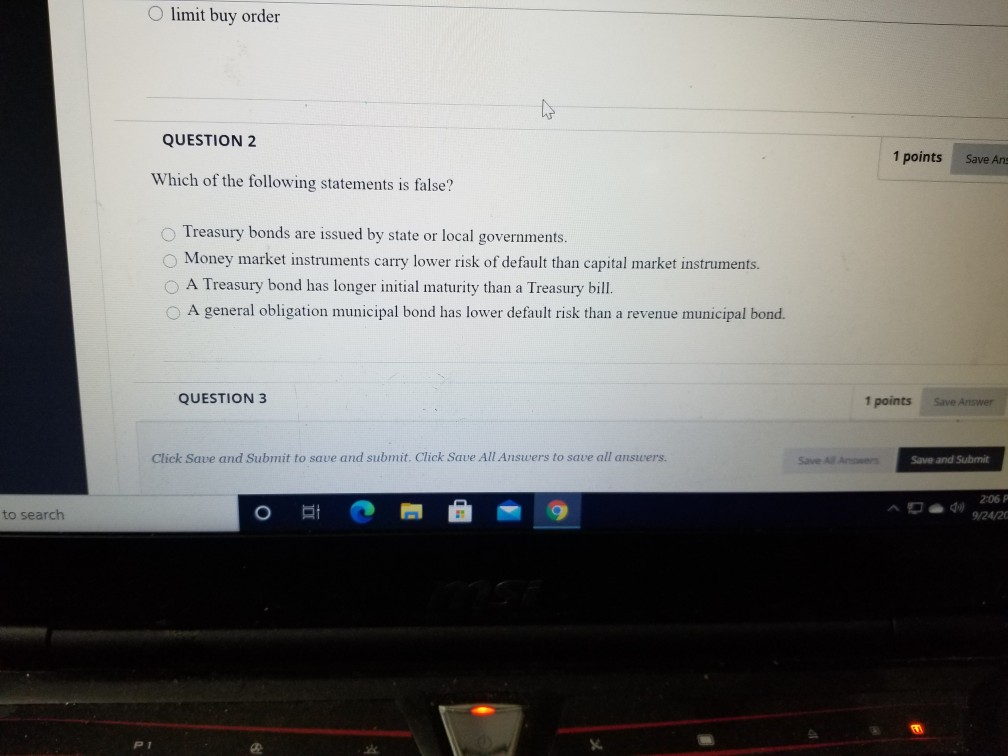 limit buy order QUESTION 2 1 points Save An Which of