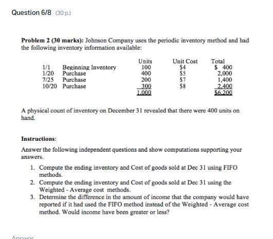 Question 6/8 30p. Problem 2 (30 marks): Johnson Company uses the