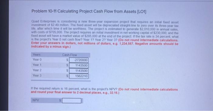  Problem 10-11 Calculating Project Cash Flow from Assets [101] Quad Enterprises