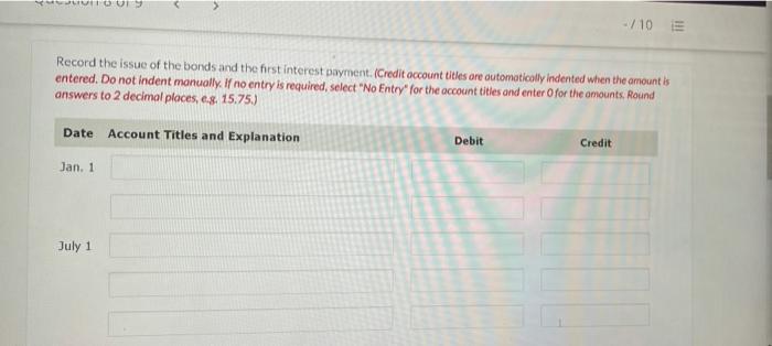the bond was $781,885.02. Interest is payable semi-annually on July 1 and