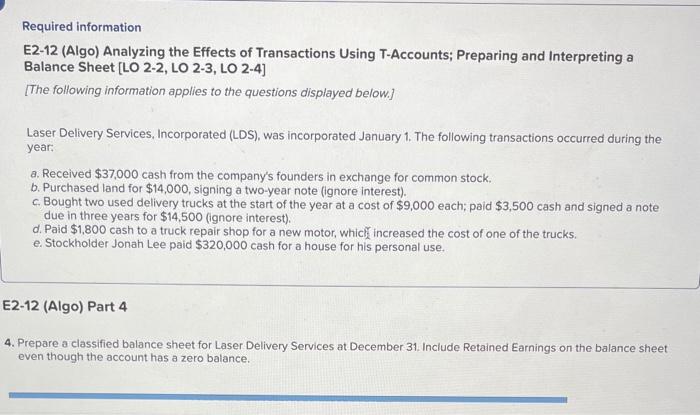  Required information E2-12 (Algo) Analyzing the Effects of Transactions Using T-Accounts;