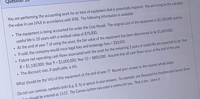  . . You are performing the accounting work for an item