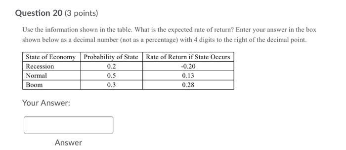  Question 20 (3 points) Use the information shown in the table.