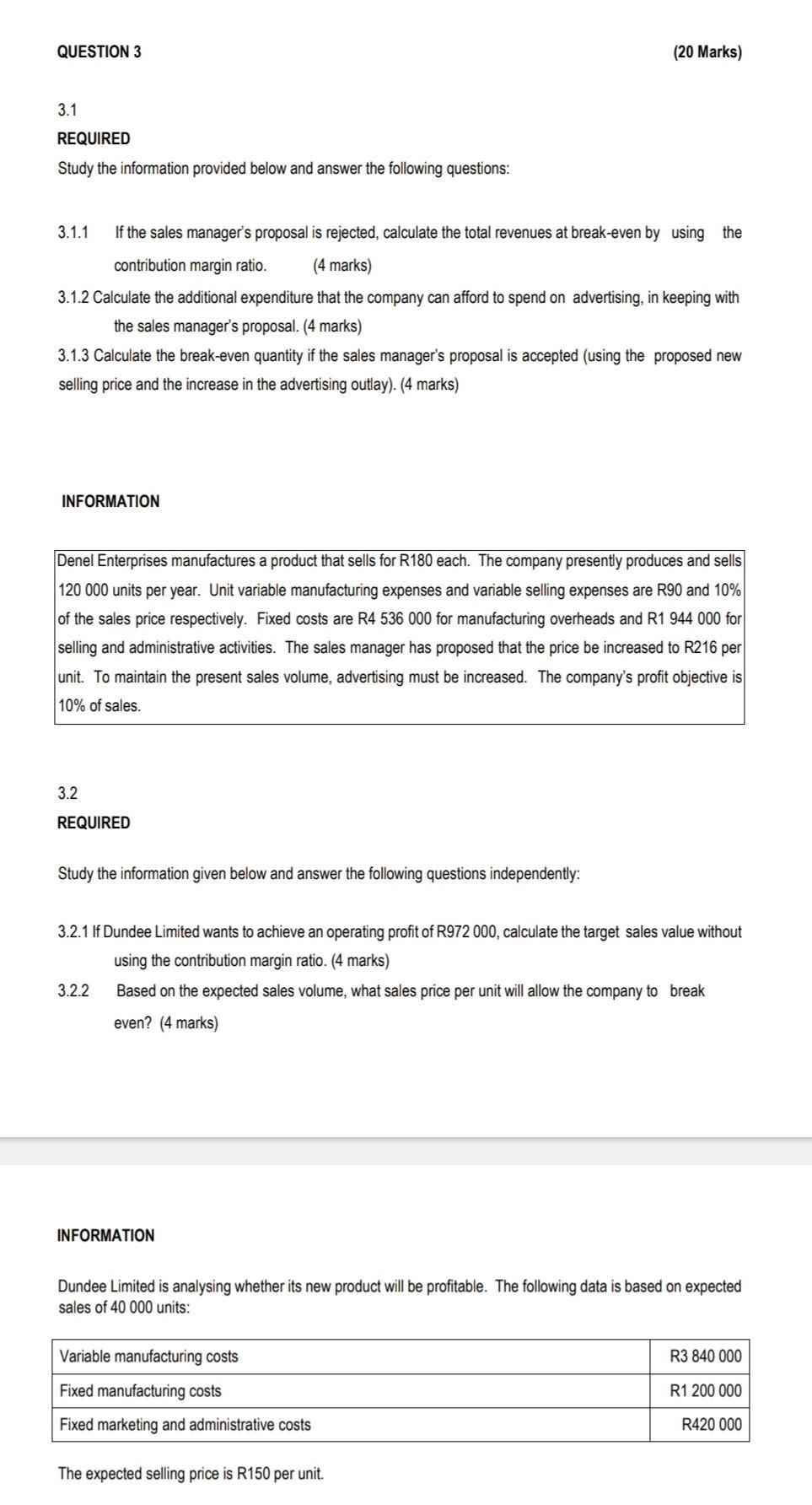  3.1 REQUIRED Study the information provided below and answer the following