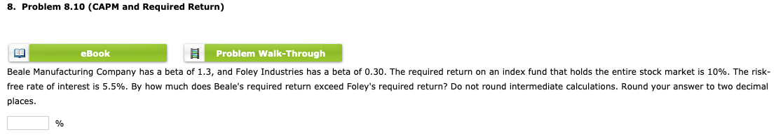  8. Problem 8.10 (CAPM and Required Return) eBook Problem Walk-Through Beale