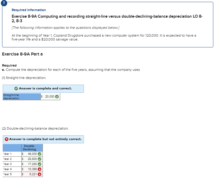 Required Information Exercise 8-9A Computing and recording straight-line versus double-declining-balance depreciation