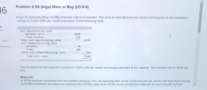  16 Problem 4-58 (Algo) Make or Buy (LO 4-4) King City