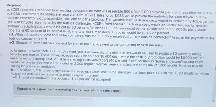 Specialty Bikes (KCSB) produces high-end bicycles. The costs to manufacture and market