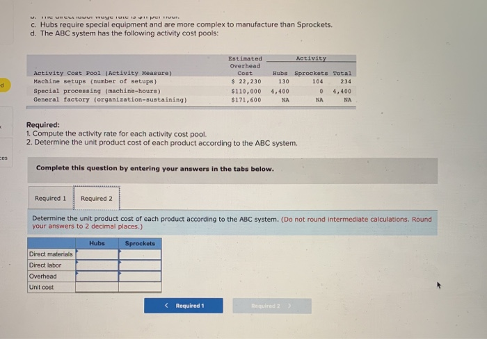 the two products follow: 10 points Direct Labor- Hours per Annual Unit