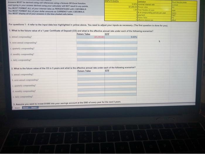  NPUT DATA Answers MUST be derived using cell references using a