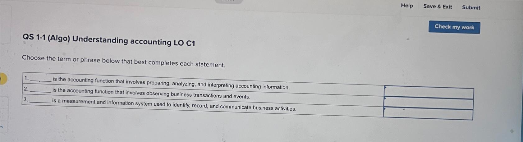 Help\ Save & Exit\ Submit\ QS 1-1 (Algo) Understanding accounting LO C1\