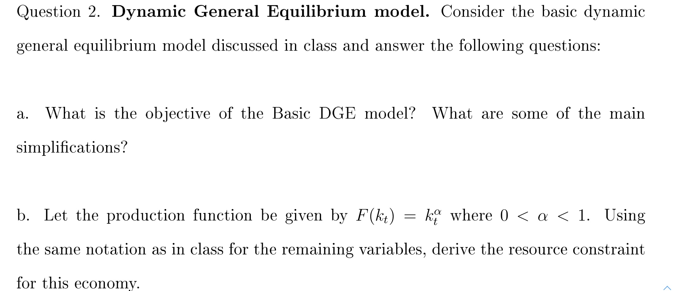  Question 2. Dynamic General Equilibrium model. Consider the basic dynamic general