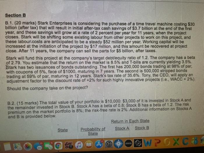  Section B B.1. (20 marks) Stark Enterprises is considering the purchase