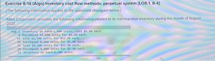  Exercise 8-14 (Algo) Inventory cost flow methods; perpetual system (LO8-1, 8-4)