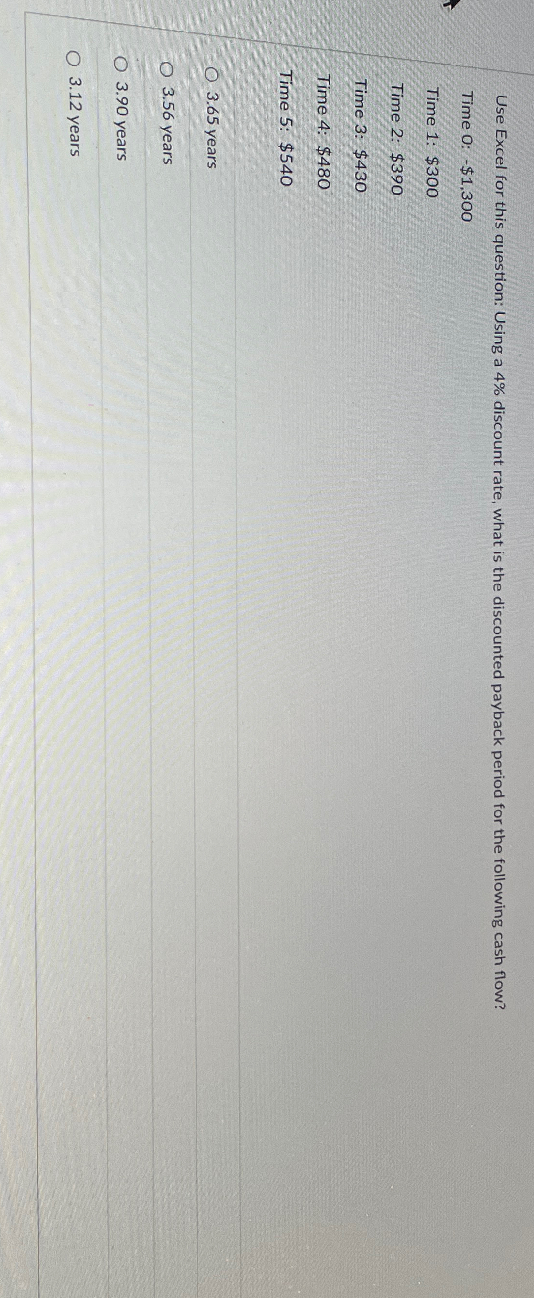  Use Excel for this question: Using a 4% discount rate, what