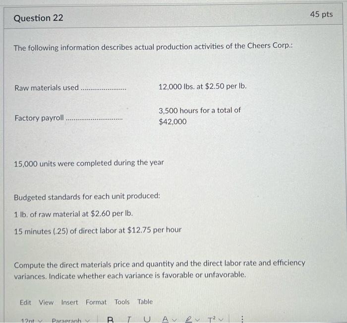 Please help me with this question. Question 22 45 pts The