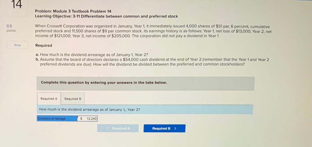 14 Problem: Module 3 Textbook Problem 14 Learning Objective: 3-11 Differentiate
