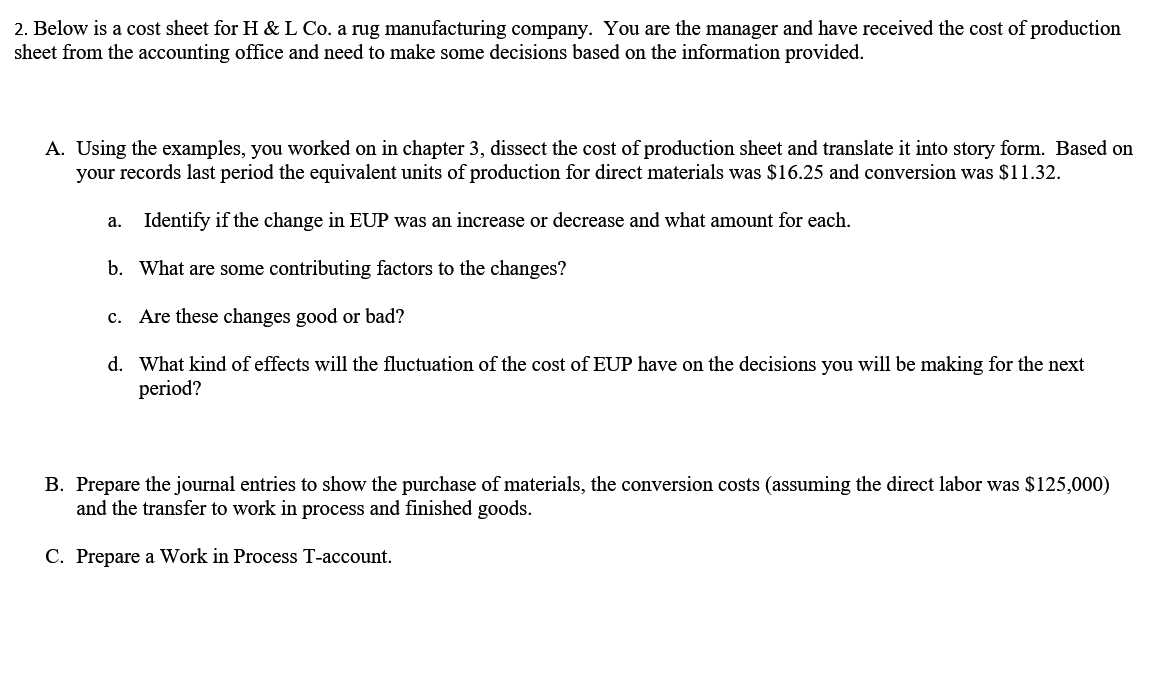 2. Below is a cost sheet for H&L Co. a rug