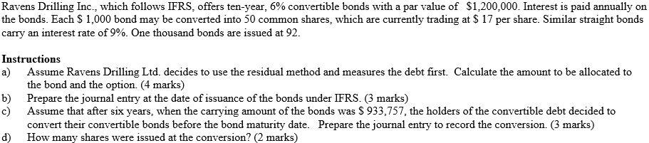 PLEASE SHOW ALL WORK!!! PLEASE SHOW ALL WORK!!! Ravens Drilling Inc., which