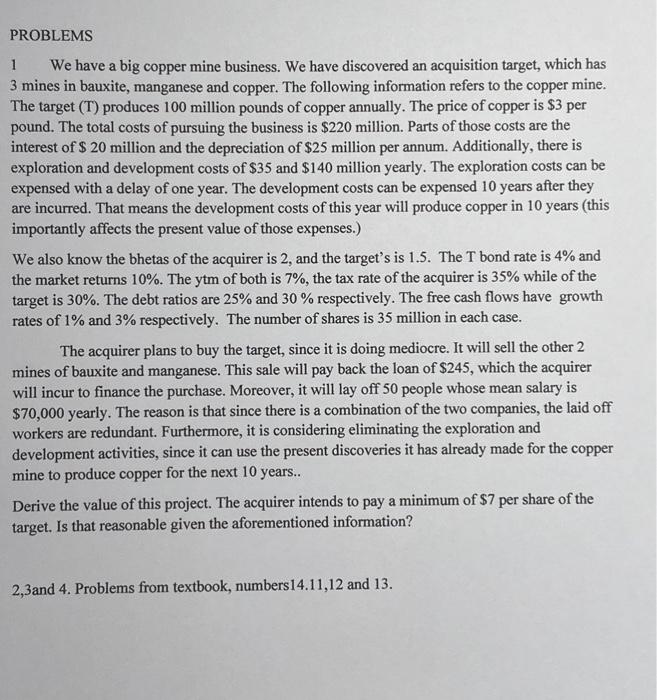  PROBLEMS 1 We have a big copper mine business. We have