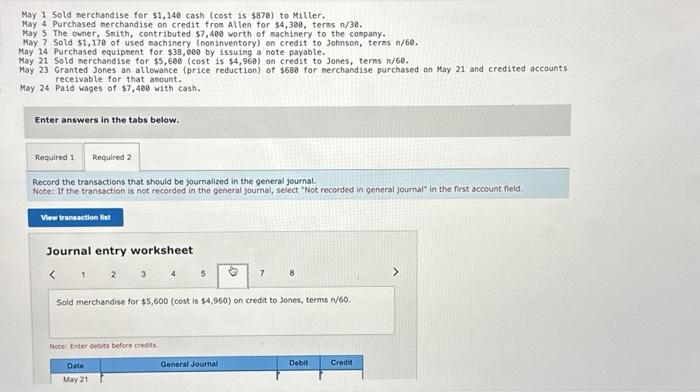 Sold merchandise for $1,140 cash (cost is $870 ) to Miller. May