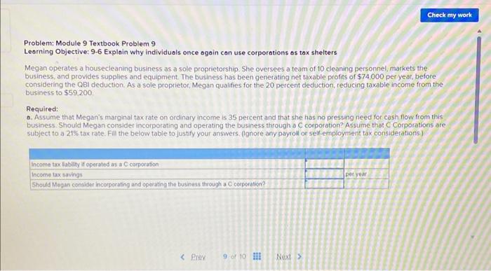  Problem: Module 9 Textbook Problem 9 Leorning Objective: 9-6 Explain why