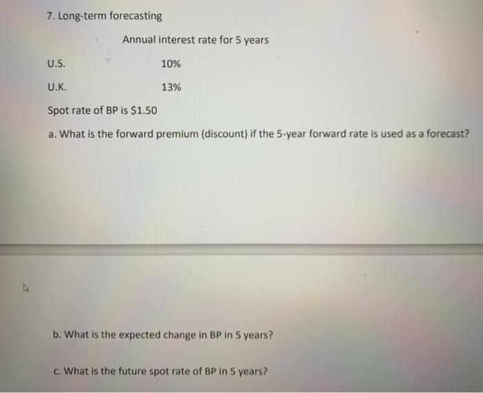  7. Long-term forecasting Annual interest rate for 5 years U.S. 10%