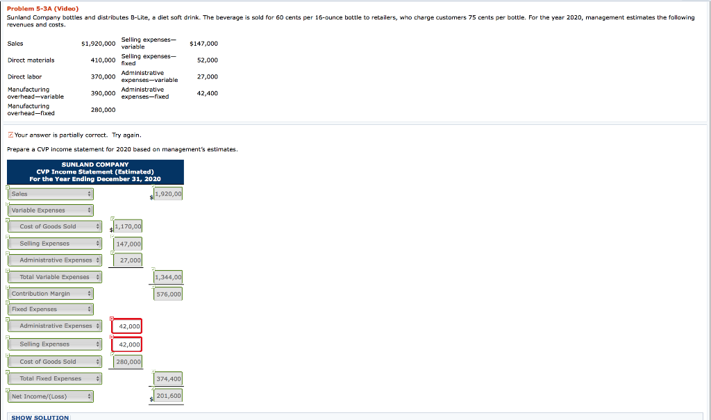 Problem 5-3A (Video) Sunland Company bottles and distributes B-Lite, e diet